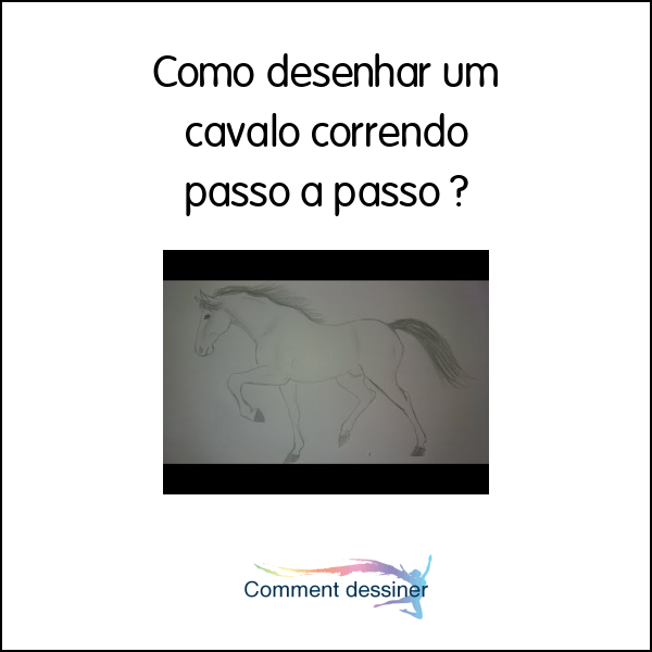 Como desenhar um cavalo correndo passo a passo